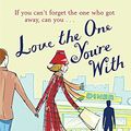 Cover Art for 9780752875811, Love the One You're with by Emily Giffin