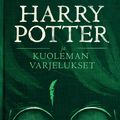 Cover Art for 9781781101865, Harry Potter ja kuoleman varjelukset by J.K. Rowling