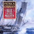 Cover Art for B003WUYSM6, Blue at the Mizzen (Vol. Book 20) (Aubrey/Maturin Novels) by O'Brian, Patrick