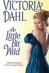 Cover Art for 9781420104837, A Little Bit Wild by Victoria Dahl
