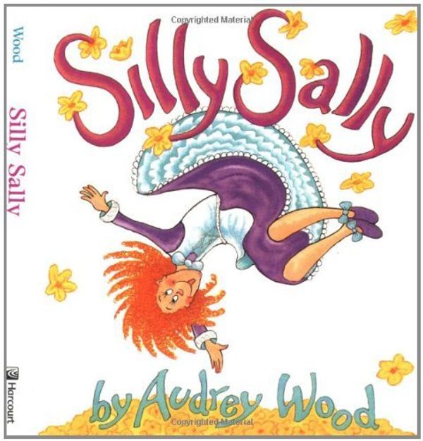 Cover Art for B00HTKAQBM, By Audrey Wood - Silly Sally (Red wagon books) (1st Edition) (1/30/99) by Audrey Wood