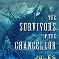 Cover Art for B086MTBXB5, The Survivors of the Chancellor by Jules Verne