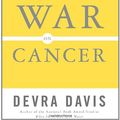 Cover Art for 9780465015665, The Secret History of the War on Cancer by Devra Davis