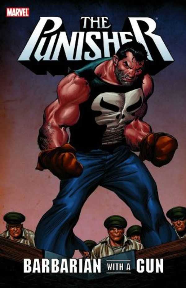 Cover Art for 9780785134282, Punisher: Barbarian with a Gun (Punisher (Unnumbered)) by Hachette Australia