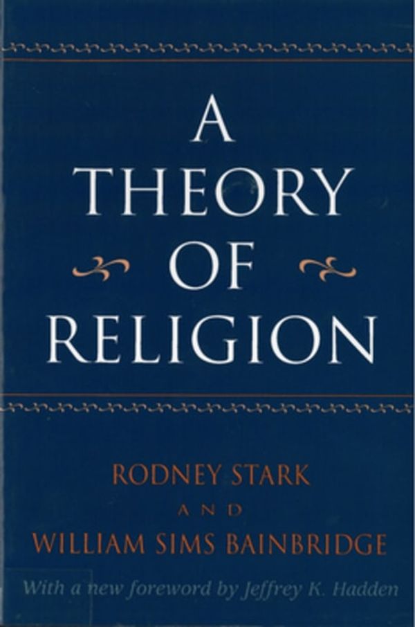 Cover Art for 9780813523309, A Theory of Religion by Rodney Stark