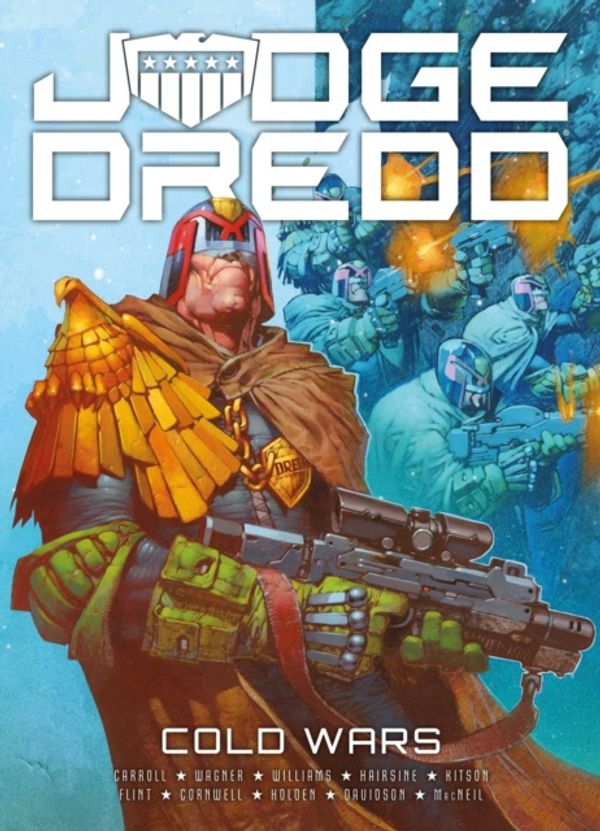 Cover Art for 9781781086940, Judge Dredd: Cold Wars by Michael Carroll, Rob Williams, Paul Davidson