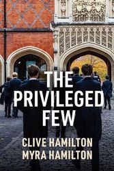 Cover Art for 9781509559718, The Privileged Few by Clive Hamilton