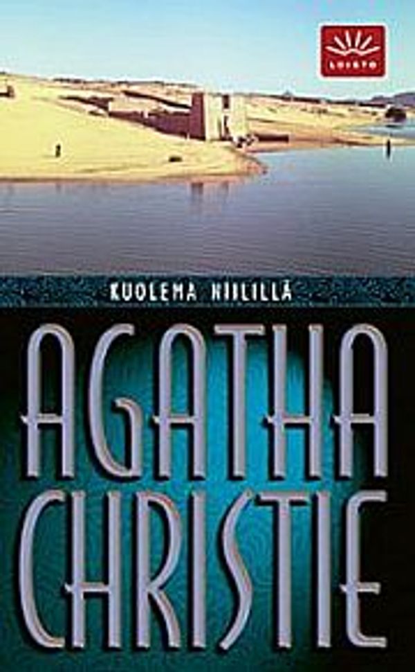 Cover Art for 9789524598453, Kuolema Niilillä by Agatha Christie, Kirsti Kattelus