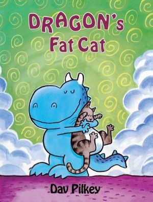 Cover Art for 9780606151887, Dragon's Fat Cat by Dav Pilkey