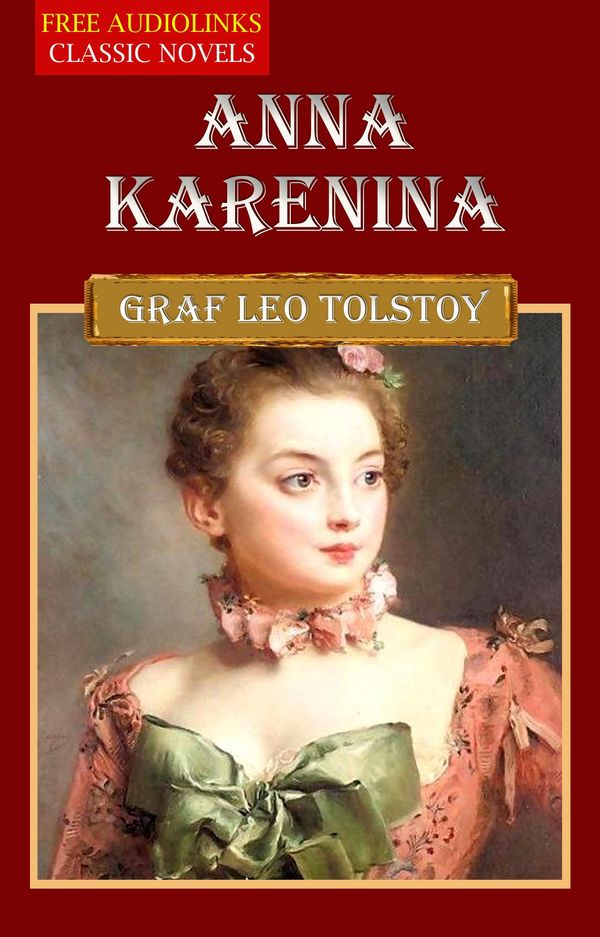 Cover Art for 1230000155773, Anna Karenina by Leo Tolstoy