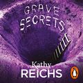 Cover Art for B002SQ1UYY, Grave Secrets by Kathy Reichs