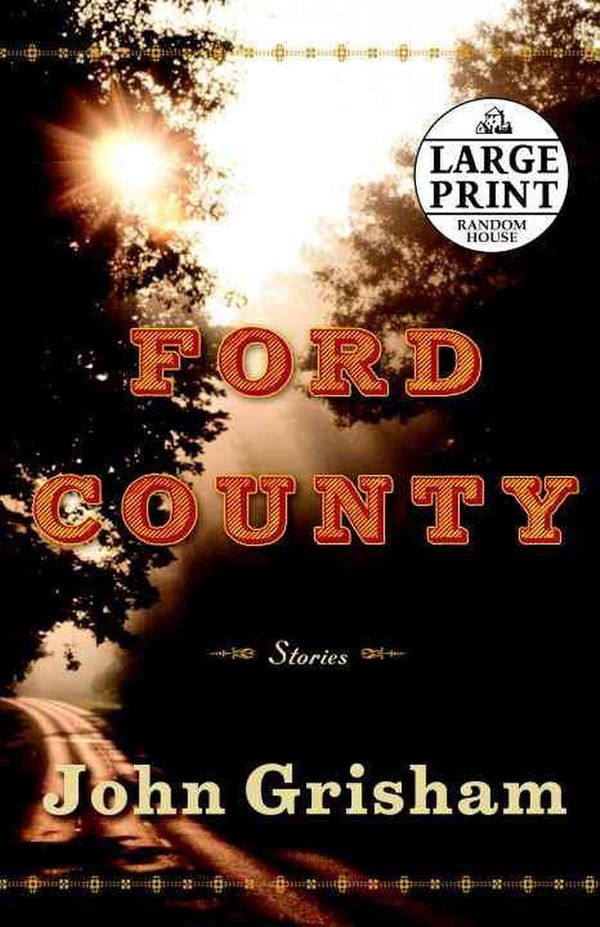 Cover Art for 9780739377383, Ford County by John Grisham