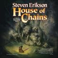 Cover Art for 9781469225746, House of Chains by Steven Erikson