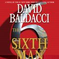 Cover Art for 9781607885801, The Sixth Man by David Baldacci