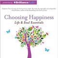 Cover Art for 9781743140970, Choosing Happiness by Stephanie Dowrick