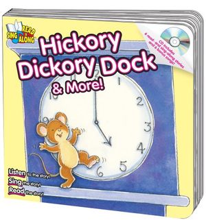 Cover Art for 9780769645872, Hickory Dickory Dock & More! by Kim Mitzo Thompson