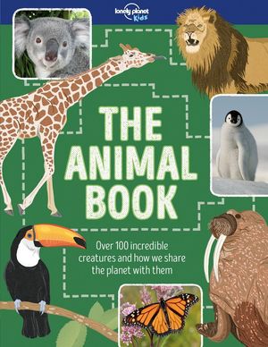 Cover Art for 9781786574336, The Animal BookLonely Planet Kids by Lonely Planet Kids