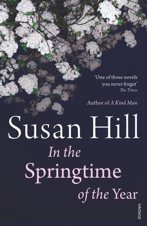Cover Art for 9780099570486, In the Springtime of the Year by Susan Hill