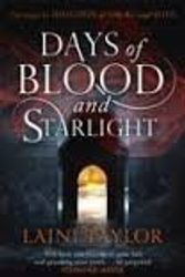 Cover Art for 9781444753431, DAYS OF BLOOD AND STARLIGHT SSB by Taylor Laini