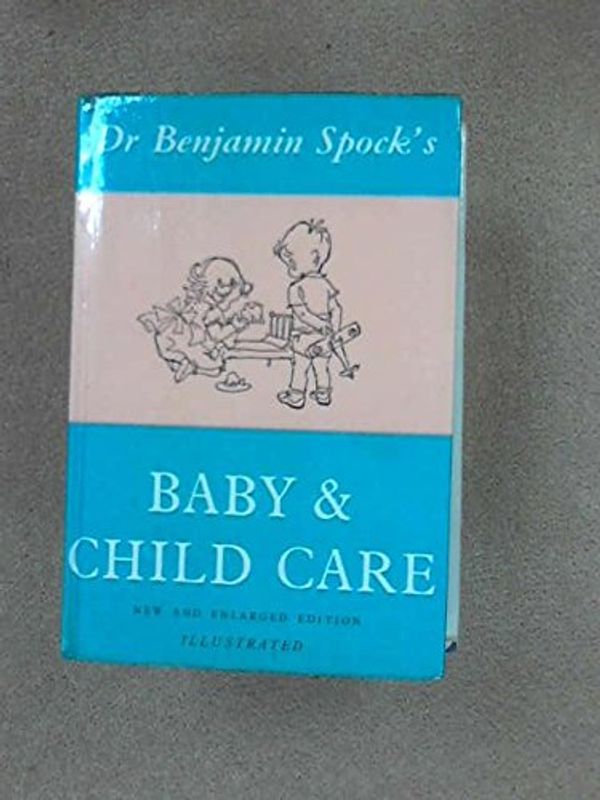 Cover Art for 9780370002712, Baby and Child Care by Dr. Benjamin Spock