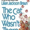 Cover Art for 9780786532858, The Cat Who Wasn't There by Lilian Jackson Braun