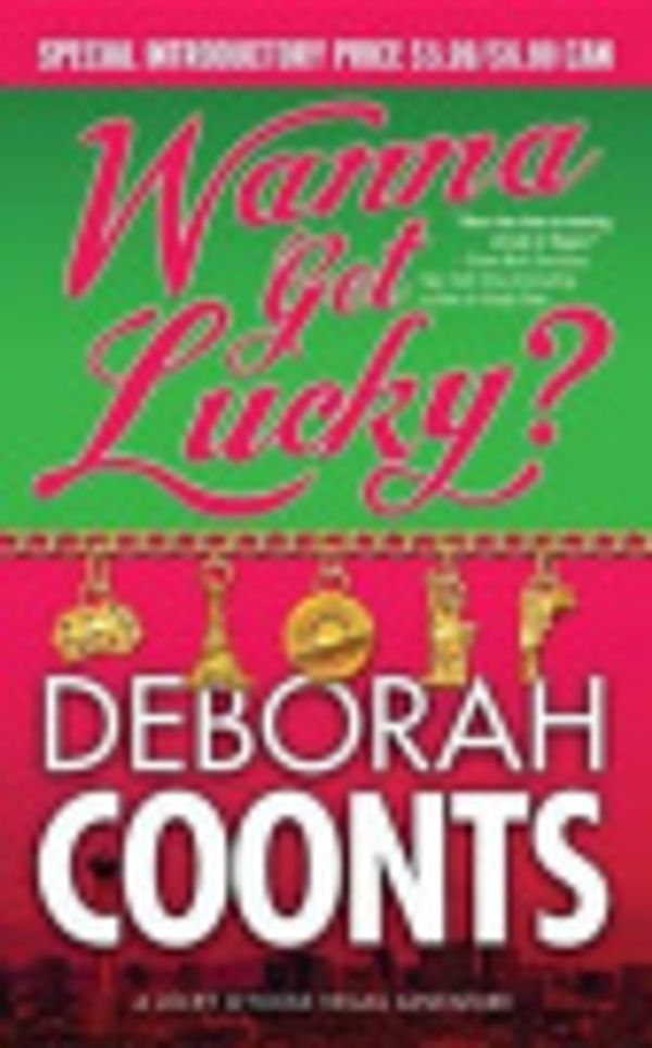 Cover Art for 9781429960144, Wanna Get Lucky? by Deborah Coonts