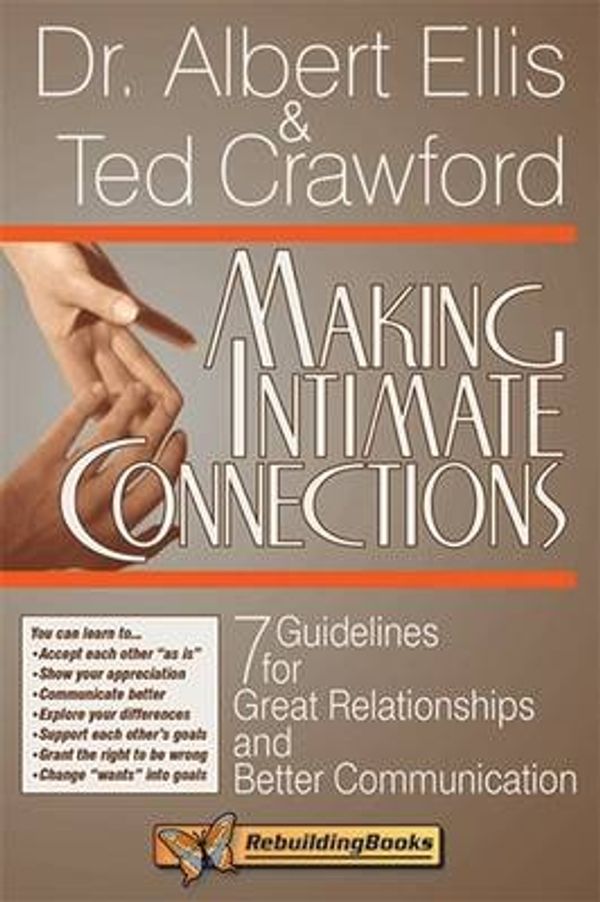 Cover Art for 9781886230330, Making Intimate Connections: 7 Guidelines for Great Relationships and Better Communication by Albert Ellis