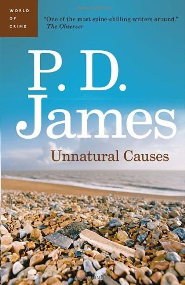 Cover Art for 9780307400369, Unnatural Causes by P D James