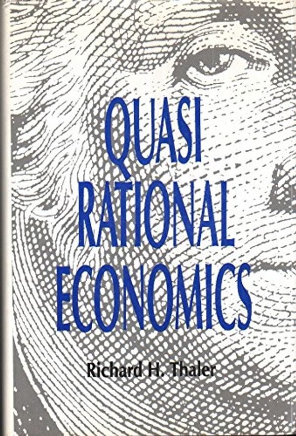 Cover Art for 9780871548467, Quasirational Economics by Richard H. Thaler