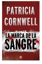 Cover Art for 9788466658775, La Marca de La Sangre by Patricia Daniels Cornwell
