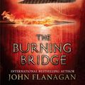 Cover Art for 9780399244551, The Burning Bridge by John Flanagan