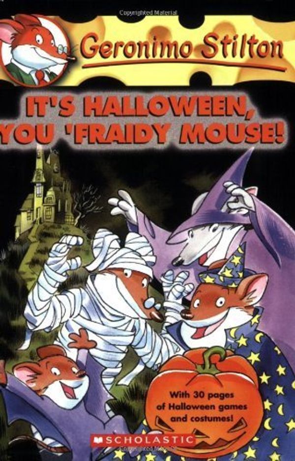 Cover Art for B01071RAB8, It's Halloween, You 'Fraidy Mouse! (Geronimo Stilton, No. 11) by Stilton, Geronimo (2004) Mass Market Paperback by Stilton