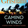 Cover Art for 9781529342468, Camino Winds by John Grisham