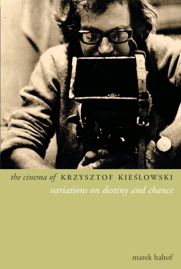 Cover Art for 9780231504027, The Cinema of Krzysztof Kieslowski by Marek Haltof