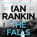 Cover Art for 9780752883649, The Falls by Ian Rankin