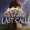 Cover Art for 9781441757364, Last Call by Tim Powers