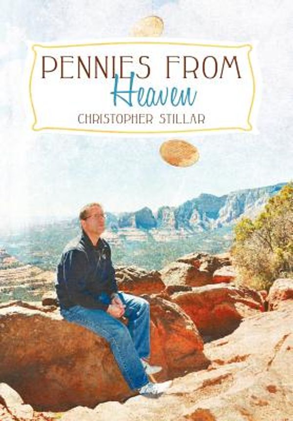 Cover Art for 9781452536385, Pennies From Heaven by Stillar, Christopher