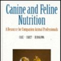 Cover Art for 9780815115366, Canine and Feline Nutrition by Daniel P. Carey, Diane A. Hirakawa, Linda P. Case