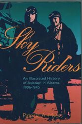 Cover Art for 9781895618570, Sky Riders Aviation in Alberta by Patricia A Myers