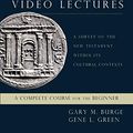 Cover Art for 0025986100476, The New Testament in Antiquity Video Lectures: A Survey of the New Testament within Its Cultural Contexts by Burge Gary M