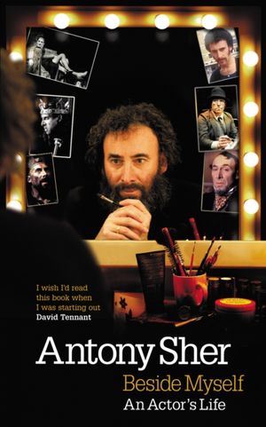 Cover Art for 9781848420359, Beside Myself by Antony Sher