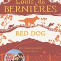 Cover Art for 9781448113811, Red Dog by Louis de Bernieres