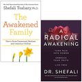 Cover Art for 9789124123932, The Awakened Family & A Radical Awakening By Dr Shefali Tsabary 2 Books Collection Set by Dr. Shefali Tsabary