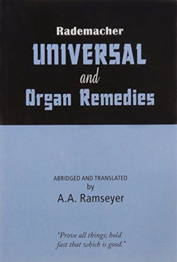 Cover Art for 9788180562457, Rademacher Universal & Organ Remedies by A.A. Ramseyer