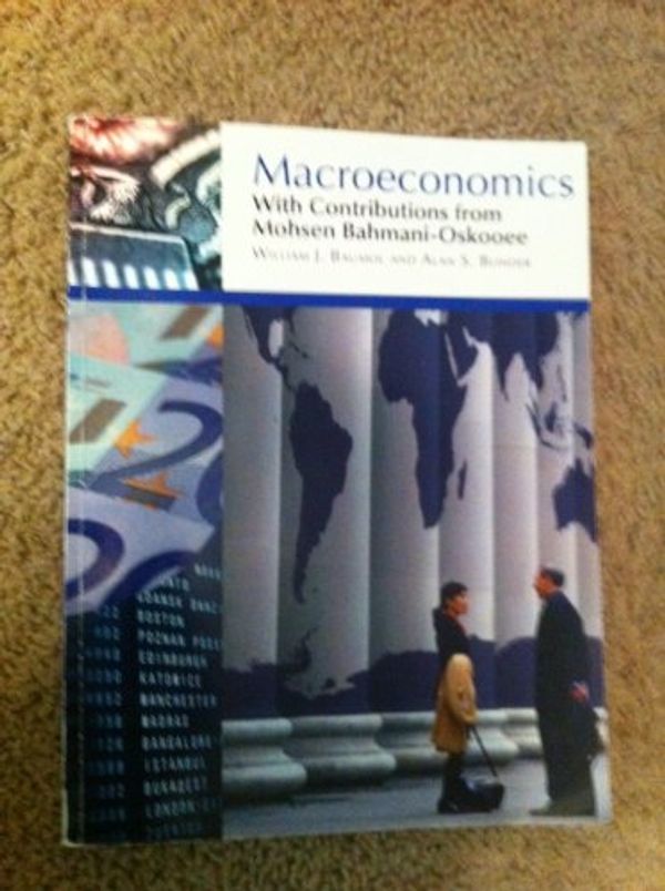 Cover Art for 9780324574739, Macroeconomics With Contributions from Mohsen Bahmani-Oskooee by William J. Baumol; Alan S. Blinder