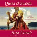 Cover Art for 9781415934173, Queen of Swords by Sara Donati