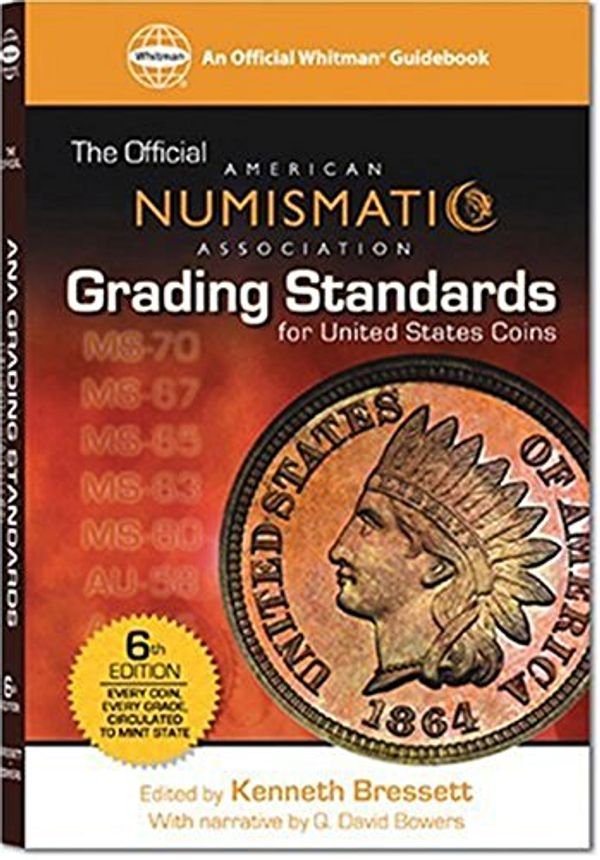 Cover Art for 9780794819941, ANA Grading Standards for United States Coins: American Numismati Association (Official American Numismatic Association Grading Standards for United States Coins) by Whitman Publishing