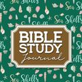 Cover Art for 9781717131232, Bible Study Journal: Bible Journaling Planner, Bible Study Workbooks For Beginners, Bible Study And Workbooks, Daily Bible Verse, Cute Sea Shells Cover by Rogue Plus Publishing