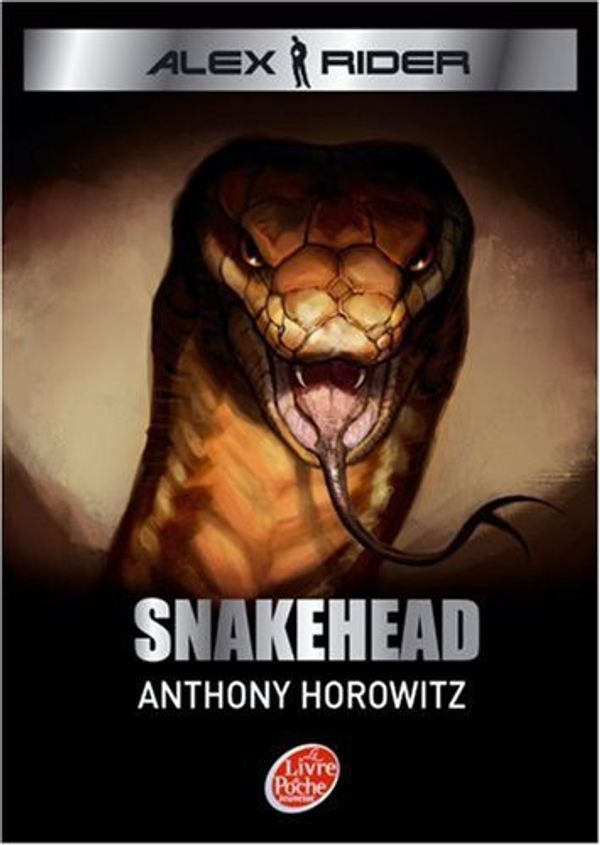 Cover Art for 9782013227315, Alex Rider 7/Snakehead (French Edition) by Anthony Horowitz