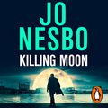 Cover Art for B0BGSG2DXR, Killing Moon by Jo Nesbo